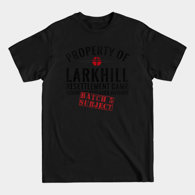 Discover Property Of Larkhill Resettlement Camp V For Vendetta - V For Vendetta - T-Shirt