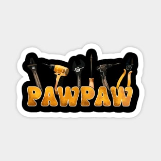 Tool Pawpaw Funny Dad fathers day gift for husband dad Magnet