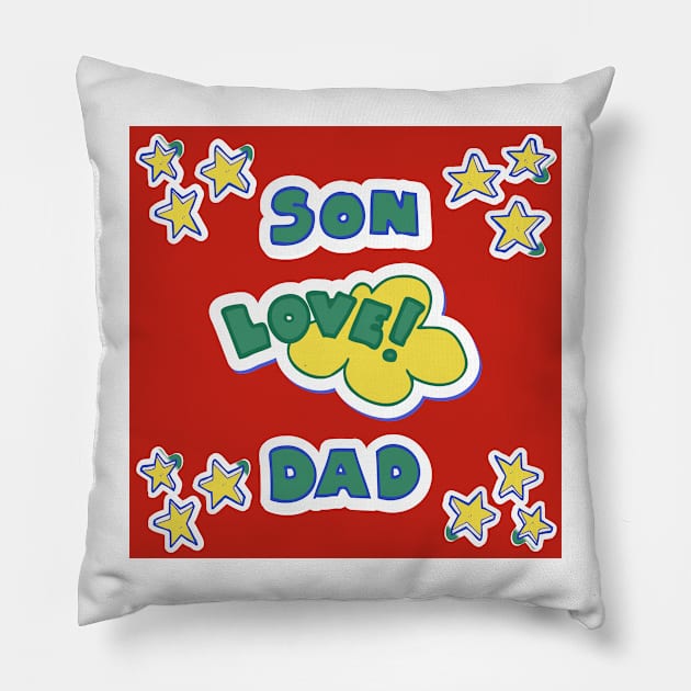 Son Love Between Dad Pillow by ZUCCACIYECIBO