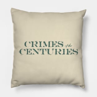 Crimes of the Centuries Retro Distressed Logo Pillow