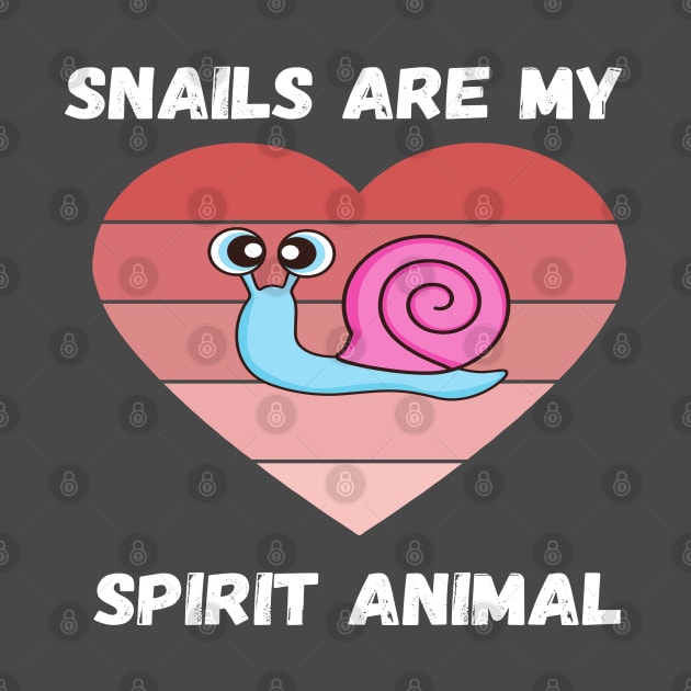 Snails Are Just My Speed My Spirit Animal Slugs Retro by Lone Wolf Works