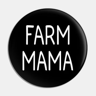 Farm Mama Farm Mom Mothers Day Pin