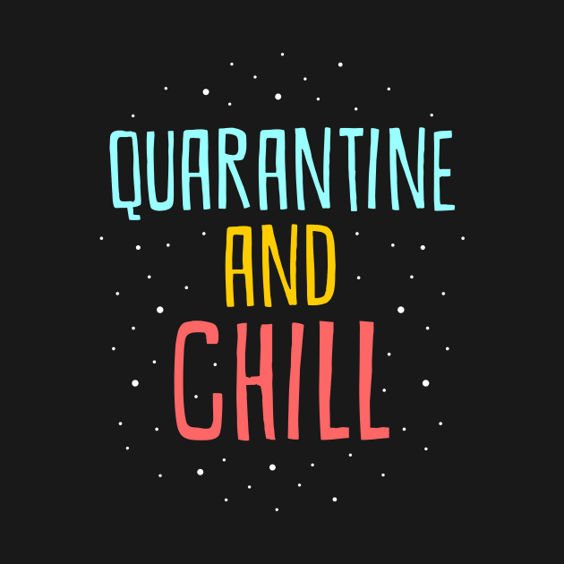 quarantine and chill by night sometime