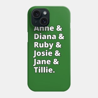 The Girls Phone Case