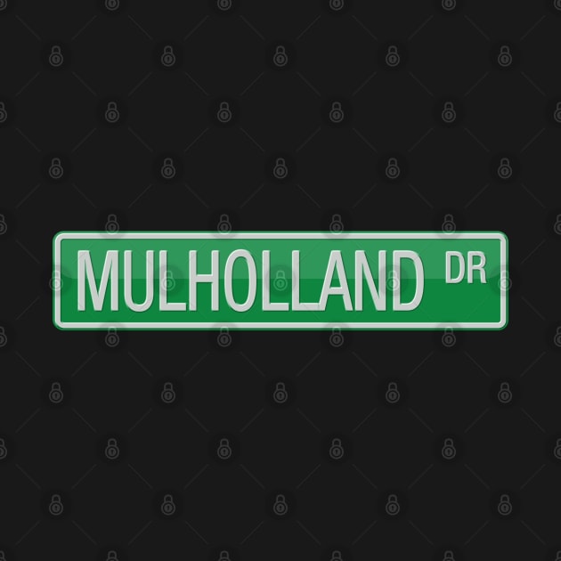 Mulholland Drive Street Sign T-shirt by reapolo