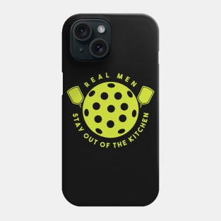 real men stay out of the kitchen funny pickleball player Phone Case