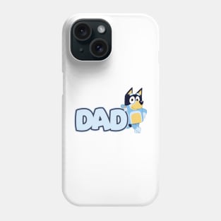 Bluey and Bingo DAD Birthday Family Phone Case