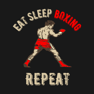 Eat Sleep Boxing Repeat T-Shirt