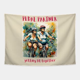 Pedal Partner, getting fit together (bikers) Tapestry