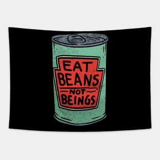 Eat Beans Not Beings Tapestry