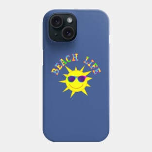 Colorful BEACH LIFE Sun with Sunglasses Phone Case