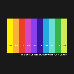 The End Of The World with Josh Clark colorbars T-Shirt