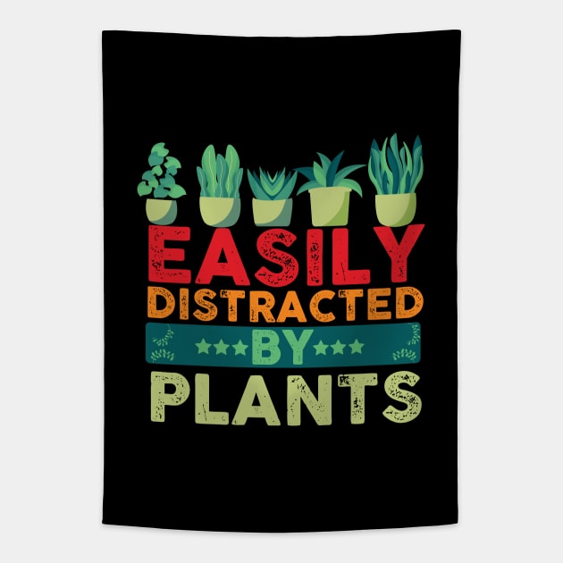 Funny Gardening lover Cute Easily Distracted by Plants Tapestry by patroart