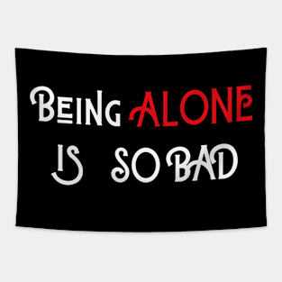 Being Alone is So Bad Tapestry