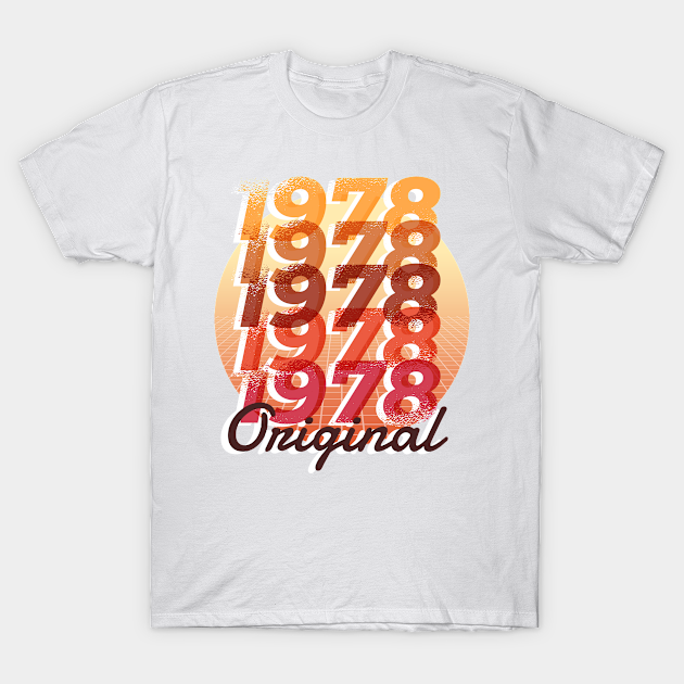 1978 Original - 1978 - T-Shirt | TeePublic