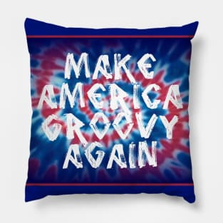 Make America Groovy Again Pillow