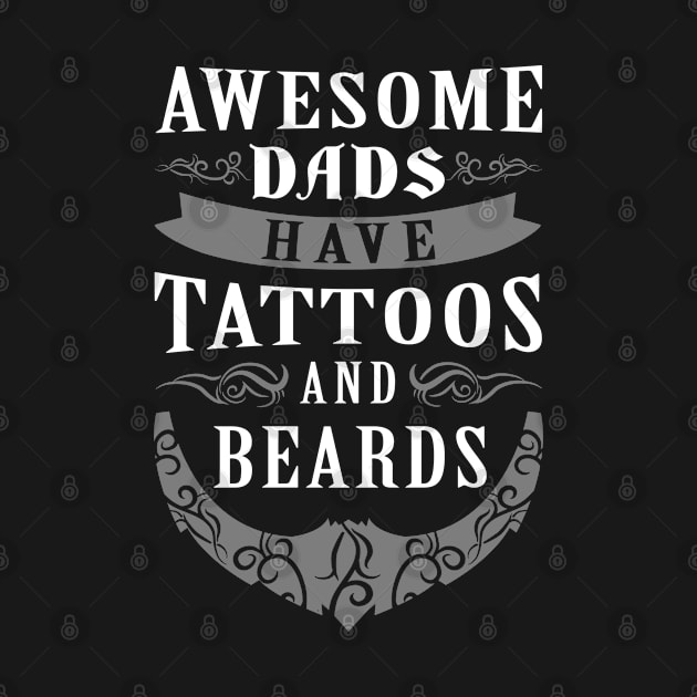 Inked Awesome Dads Have Beards And Tattoos Artist Machine by Caskara