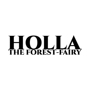 Holla, the forest-fairy - schwarz T-Shirt