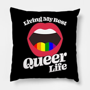 Best Queer Life Ever Pillow