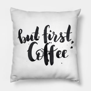 But first, coffee Pillow