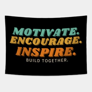 Motivate Encourage Inspire Tapestry