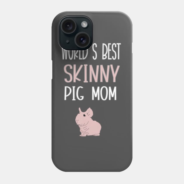 World's Best Skinny Pig Mom Phone Case by BasicBeach