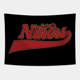 Let's go Niners t-shirt Tapestry