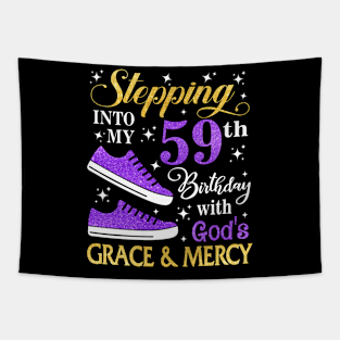 Stepping Into My 59th Birthday With God's Grace & Mercy Bday Tapestry