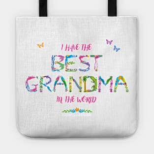 I have the best Grandma in the world - tropical wordart Tote