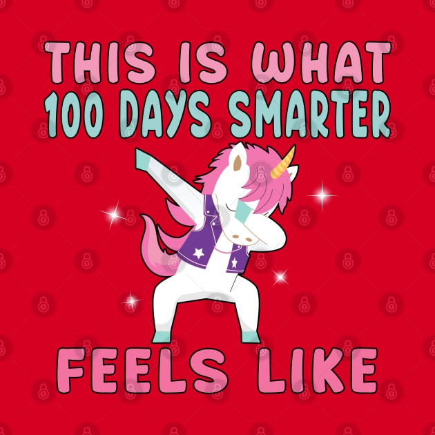 Dabbing Unicorn 100 Days Smarter Student Kids. by Maxx Exchange