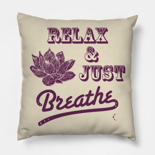 Relax & Just Breath | Lotus | Wine Pillow