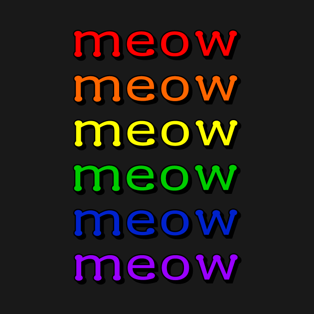 Rainbow meow by Meow Meow Designs