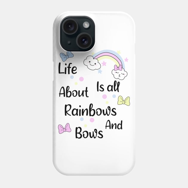 Bows sayings , gift for girls Phone Case by CuTeGirL21