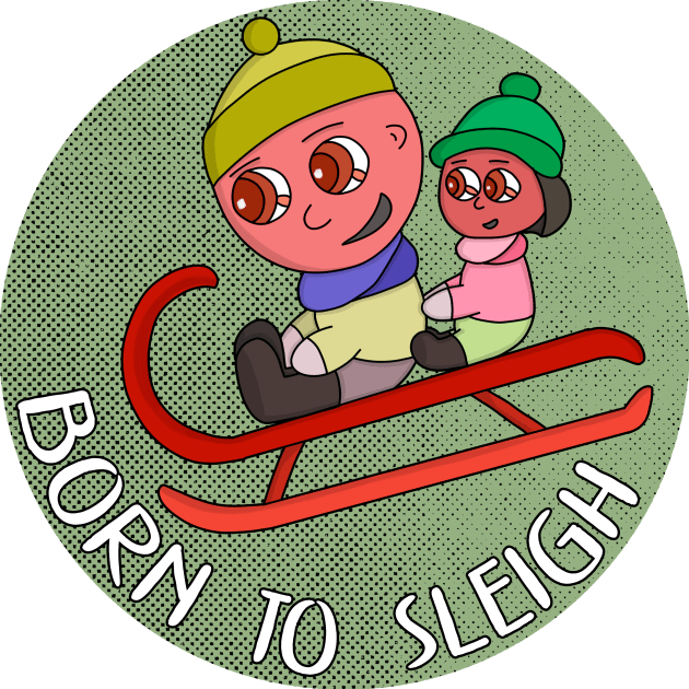 Born To Sleigh Kids T-Shirt by DiegoCarvalho