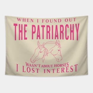 Patriarchy Wasnt About Horses Tapestry