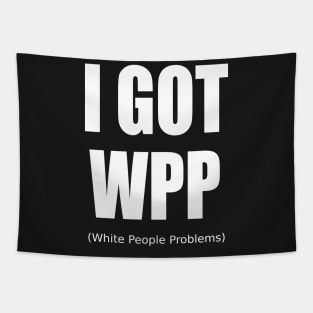 White People Problems Translated Tapestry