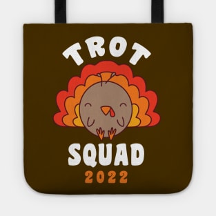 Thanksgiving Running Trot Squad 2022 Turkey Trot Tote