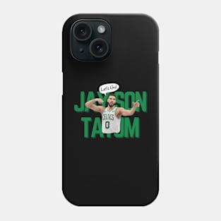 Jayson Tatum Says Lets Go! Phone Case