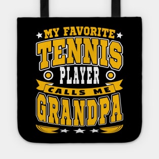 My Favorite Tennis Player Calls Me Grandpa Text White Yellow Tote