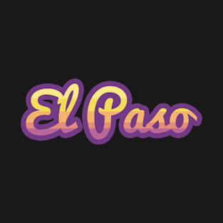 El Paso Texas T-Shirt