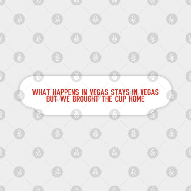 what happens in vegas stays in vegas... Magnet by cartershart