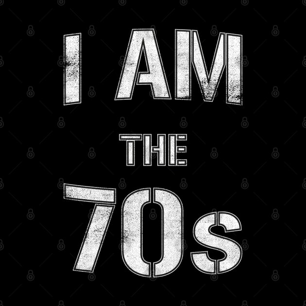 I Am The 70s by cowyark rubbark