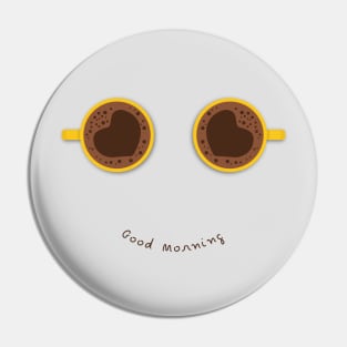 "Good Morning" Coffee Designe Pin