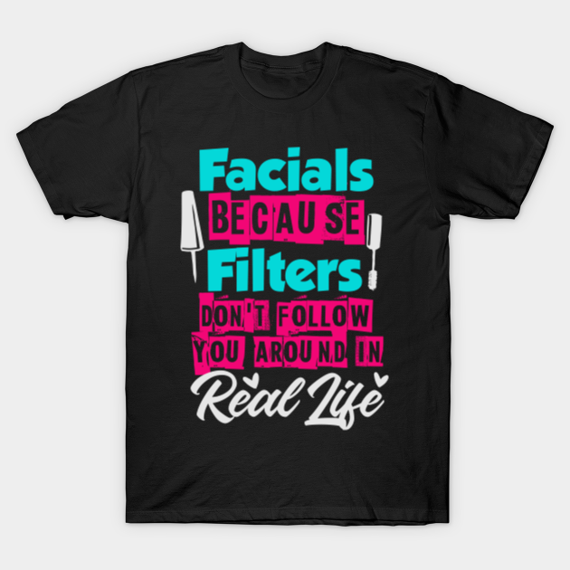 Discover Facials - make up artist Saying Design - Eyelash - T-Shirt