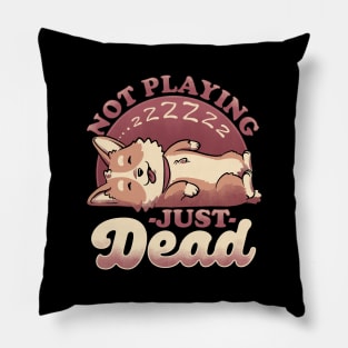 Dog Playing Dead - Cute Irony Pet Pillow