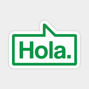 Hola - Talking Shirt (Green) Magnet