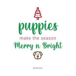 Puppies Make the Season Merry n Bright T-Shirt