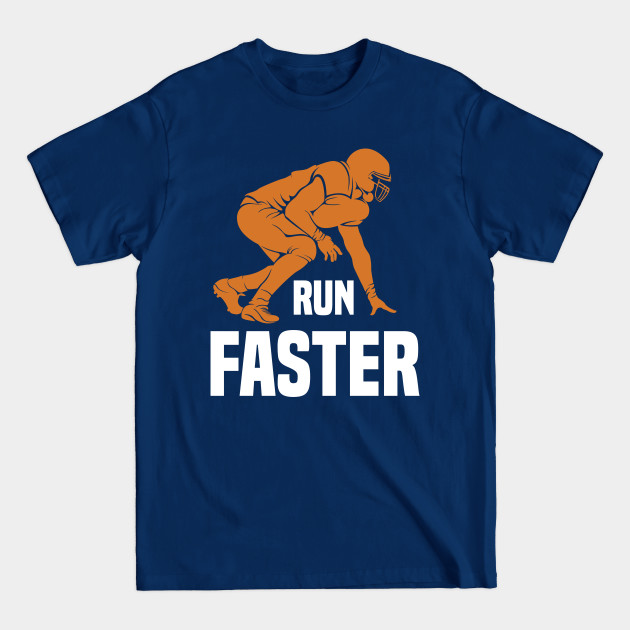 Disover Run Faster - Football - T-Shirt