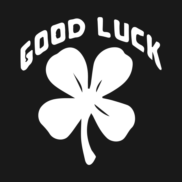 Good Luck 4 Leaf Clover by KitschPieDesigns