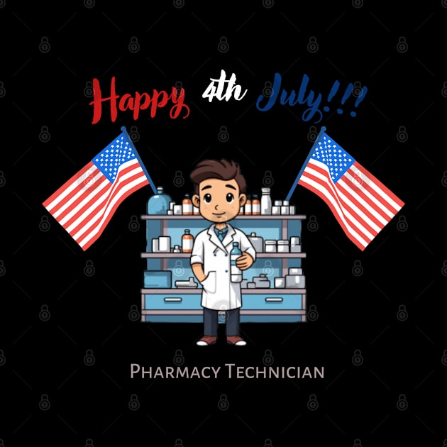 Pharmacy Technician, happy 4th of july, usa flag by Pattyld